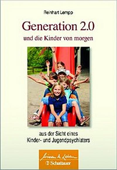 Generation 2.0 und die Kinder von morgen