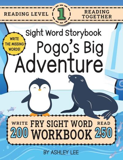 250 Sight Word Storybook, Pogo’s Big Adventure (Level 1)