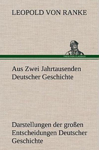 Aus Zwei Jahrtausenden Deutscher Geschichte