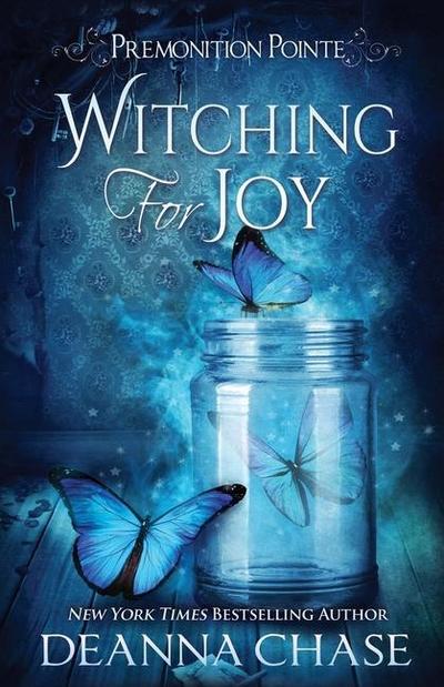 Witching For Joy: A Paranormal Women’s Fiction Novel