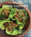 The Paleo Slow Cooker