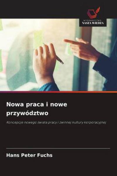 Nowa praca i nowe przywództwo
