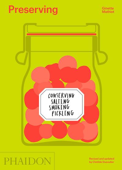 Preserving: Conserving, Salting, Smoking, Pickling