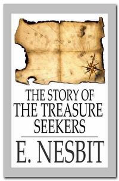 The Story of the Treasure Seekers