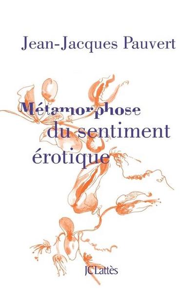 Métamorphose du sentiment érotique
