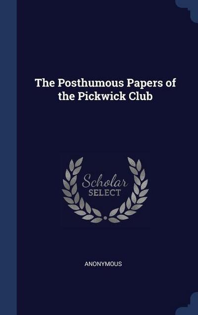 POSTHUMOUS PAPERS OF THE PICKW