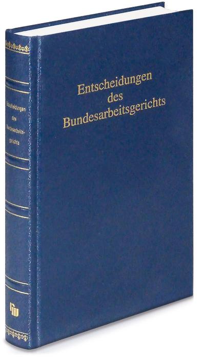 Entscheidungen des Bundesarbeitsgerichts (BAGE): Band 154 (BAGE - Amtliche Sammlung)