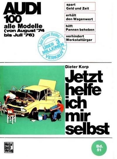 Jetzt helfe ich mir selbst Audi 100
