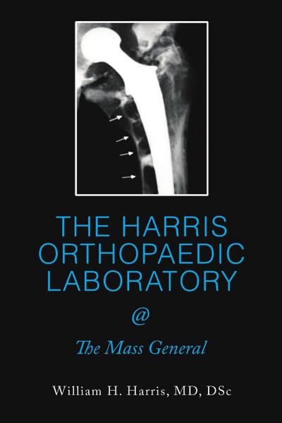 THE HARRIS ORTHOPAEDIC LABORATORY  @ The Mass General