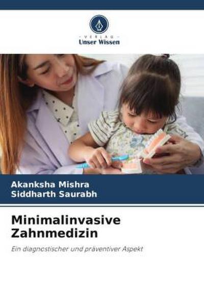Minimalinvasive Zahnmedizin