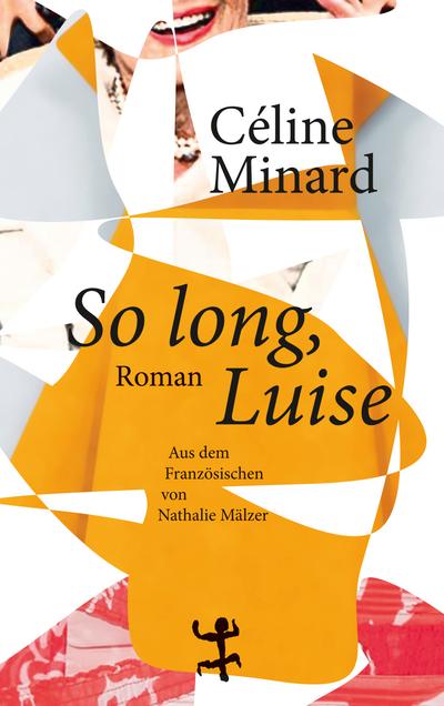 Minard, So long,Luise