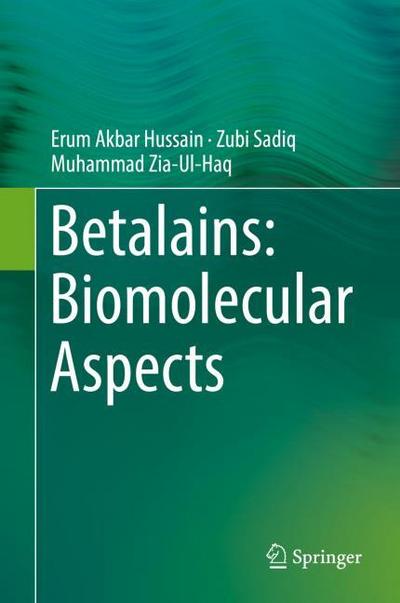 Betalains: Biomolecular Aspects