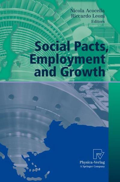 Social Pacts, Employment and Growth: A Reappraisal of Ezio Tarantelli’s Thought (AIEL Series in Labour Economics)