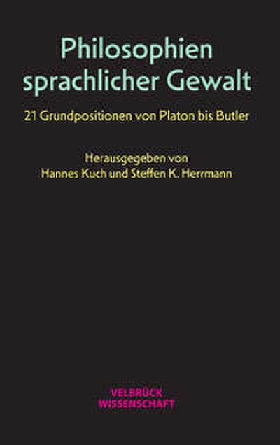 Philosophien sprachlicher Gewalt