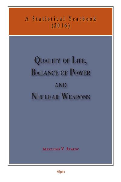 Quality of Life, Balance of Power, and Nuclear Weapons (2016)