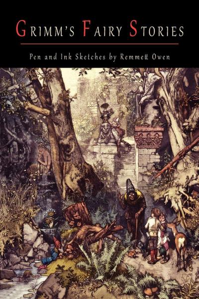 Grimm’s Fairy Stories [Illustrated by Robert Emmett Owen]