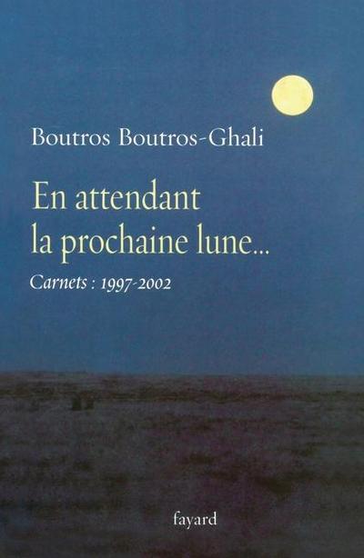 En attendant la prochaine lune...