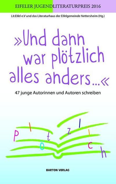 Und dann war plötzlich alles anders ...