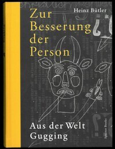 Heinz Bütler: Zur Besserung der Person