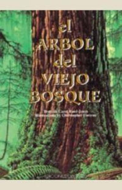 Arbol del Viejo Bosque, El