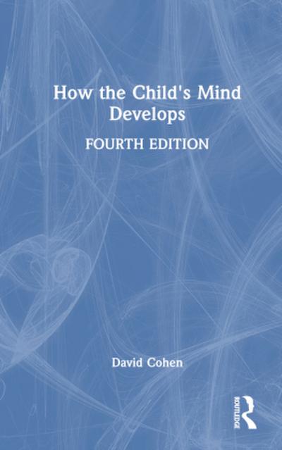 How the Child’s Mind Develops