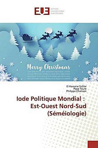 Iode Politique Mondial : Est-Ouest Nord-Sud (Séméiologie)