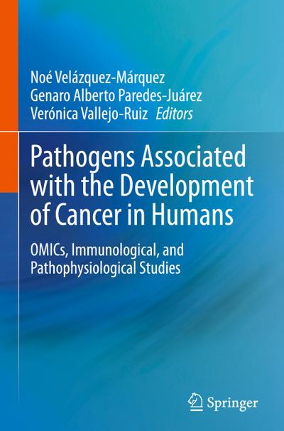 Pathogens Associated with the Development of Cancer in Humans