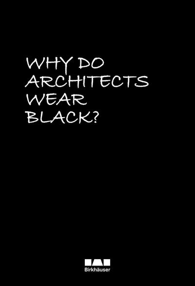 Why Do Architects Wear Black? 