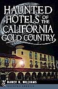 Haunted Hotels of the California Gold Country
