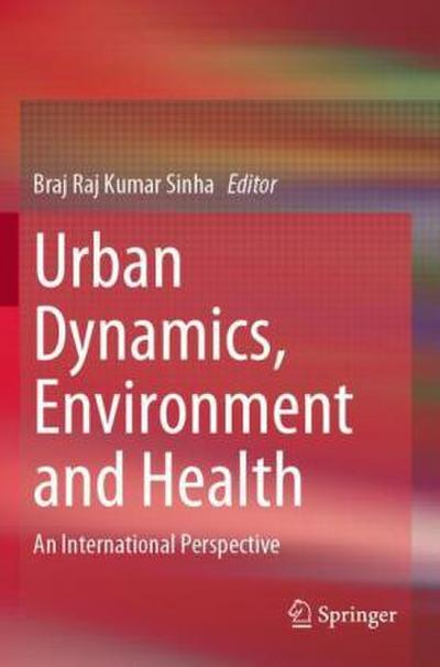 Urban Dynamics, Environment and Health