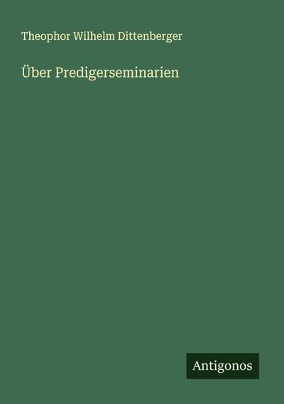Über Predigerseminarien