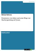 Peisistratos von Athen und seine Wege zur Machterg