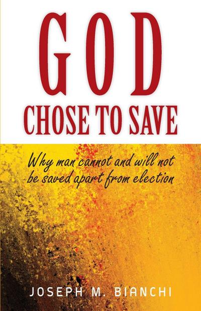 GOD CHOSE TO SAVE