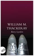 Die Memoiren des Barry Lyndon, Esq., aufgezeichnet von ihm selbst