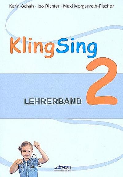 KlingSing - Lehrerband 2 (Praxishandbuch)
