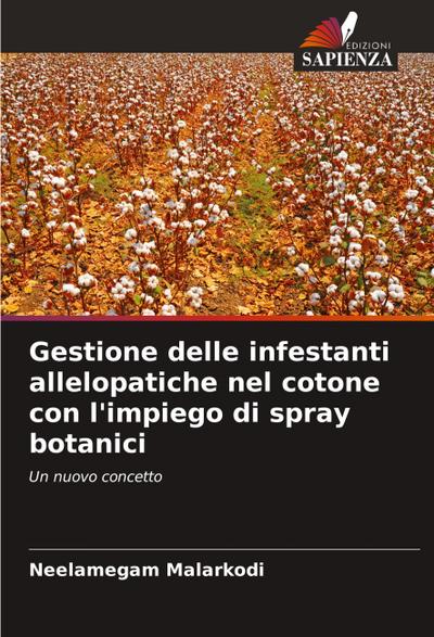Gestione delle infestanti allelopatiche nel cotone con l’impiego di spray botanici