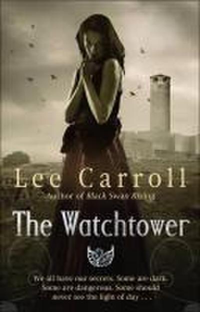 The Watchtower. Lee Carroll