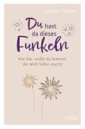 Du hast da dieses Funkeln