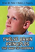 Twelve Brain Principles That Make the Difference