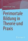 Perimortale Bildung in Theorie und Praxis