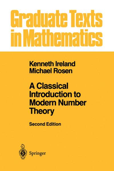 A Classical Introduction to Modern Number Theory