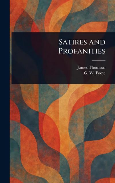 Satires and Profanities