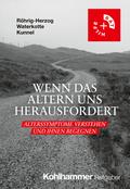 Wenn das Altern uns herausfordert