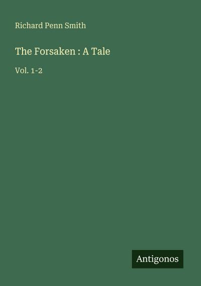 The Forsaken : A Tale