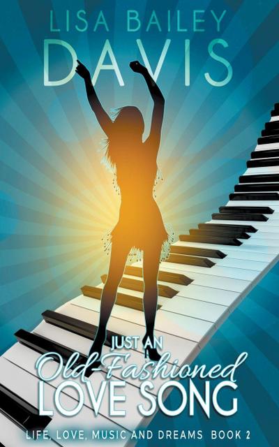 Davis, L: Just an Old-Fashioned Love Song