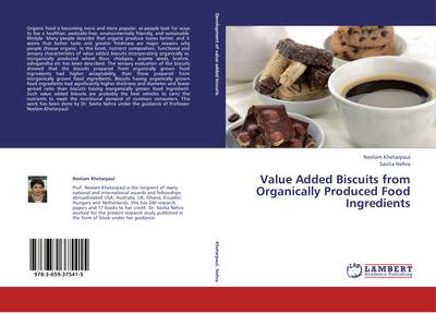 Value Added Biscuits from Organically Produced Food Ingredients