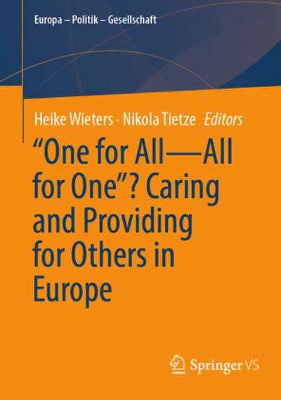 "One for All-All for One"? Caring and Providing for Others in Europe