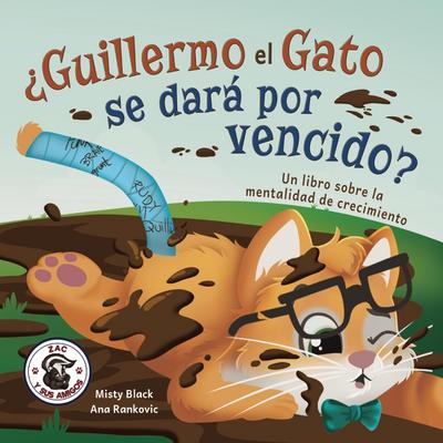 ¿Guillermo el Gato se dará por vencido?