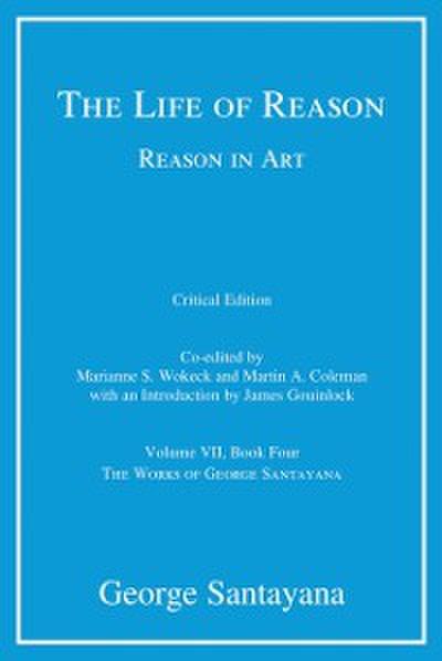 Life of Reason or The Phases of Human Progress