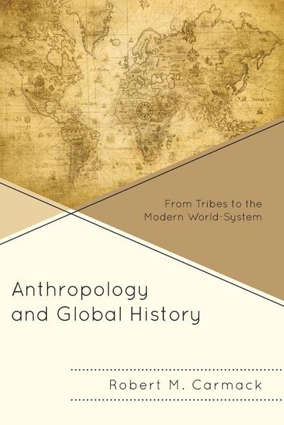 Carmack, R: Anthropology and Global History